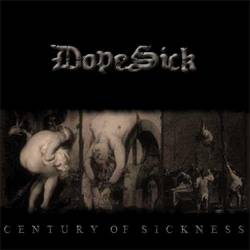 DopeSick : Century of Sickness